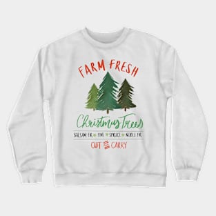 Farm Fresh Trees- Christmas Crewneck Sweatshirt